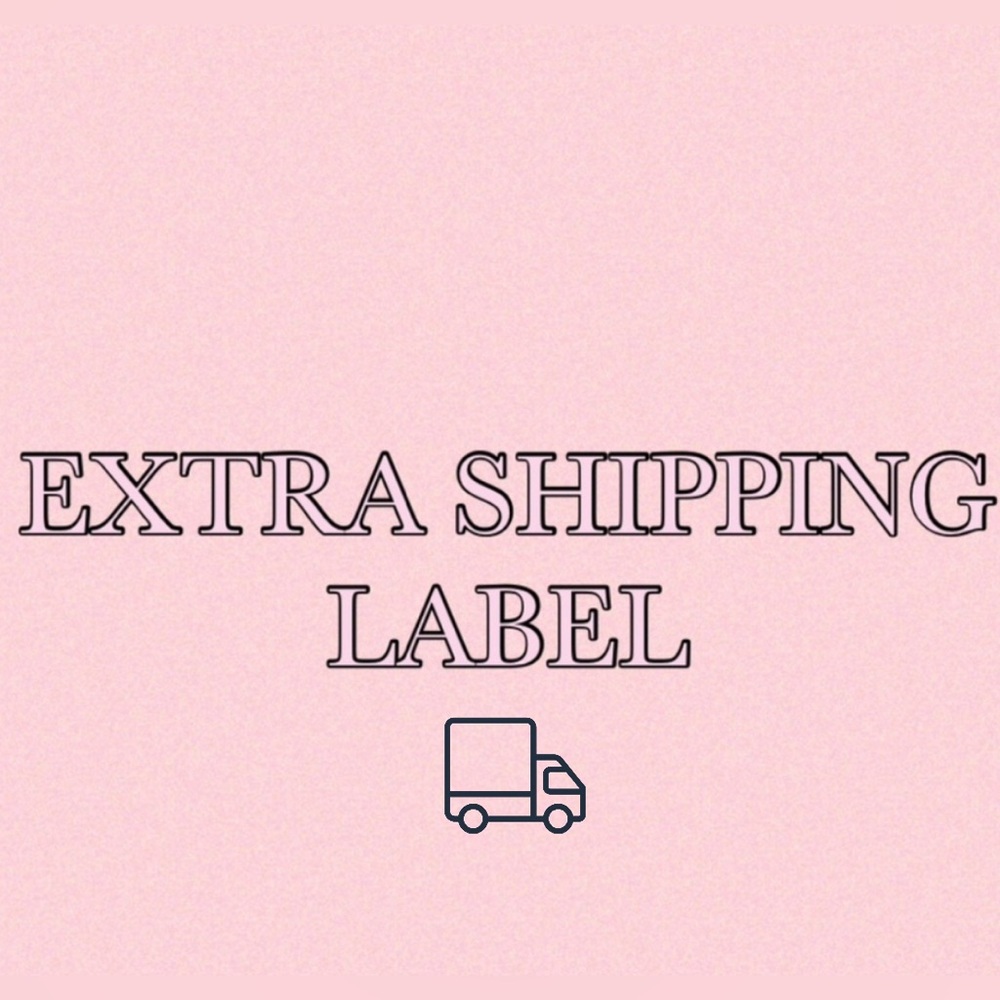 Extra Shipping Label 🎀